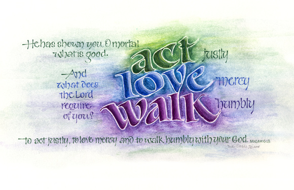 Micah 6:8   Act Love Walk